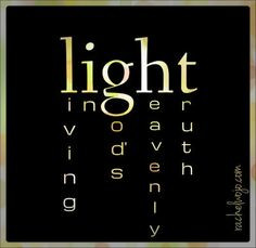 is no darkness so great that he cannot dispel it. His light shines ...