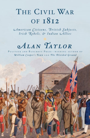 the_civil_war_of_1812_by_alan_taylor.jpg