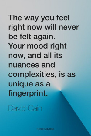 ... unique as a fingerprint.” — David Cain #quote #quotes #poster #