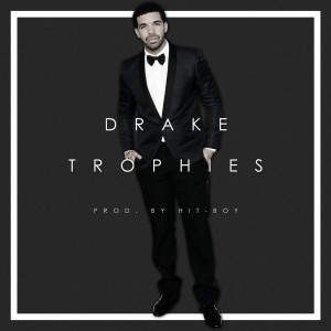 ... , Drake delivers his Hit-Boy produced NYE anthem, “Trophies