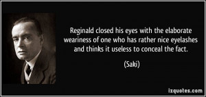 Reginald closed his eyes with the elaborate weariness of one who has ...