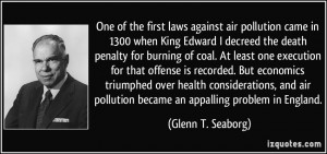 pollution came in 1300 when King Edward I decreed the death penalty ...