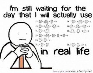 Still waiting to use math skills love quote