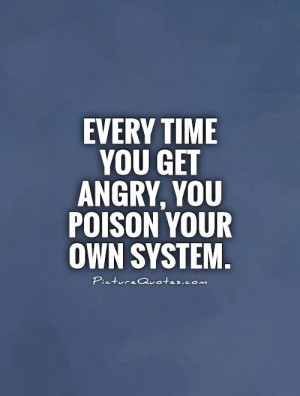 Intoxication Quotes The intoxication of anger,