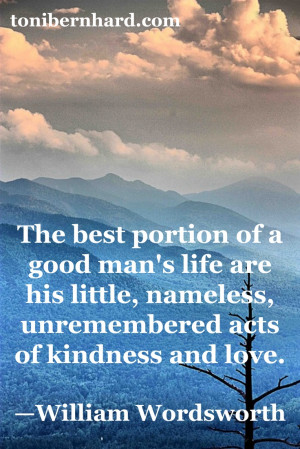 ... Kindness, Favorite Quotes, Wordsworth Reminder, Acts Of Kindness
