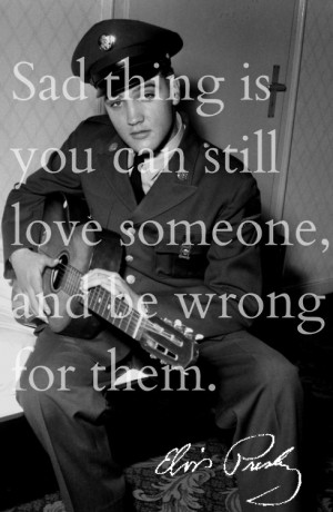 ELVIS Elvis Presley Quotes