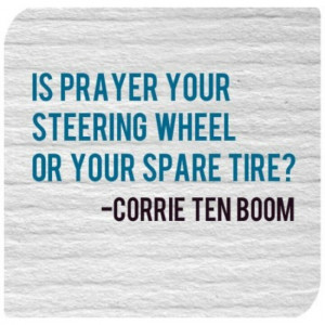 By Corrie Ten Boom. Something to think about.