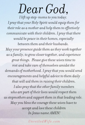 Dear God, I lift up step-moms to you today. I pray that your Holy ...