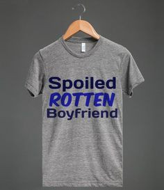 enjoys being spoiled. http://skreened.com/smarteeshirz/spoiled-rotten ...