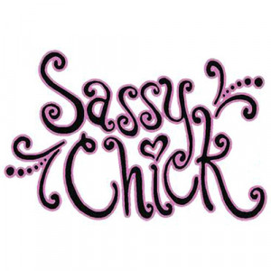 sassy chick apron $ 19 99 only a sassy chick like mama peggy can wear ...