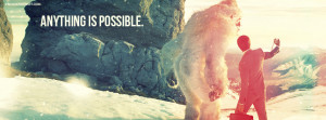 Anything Is Possible Abominable Snowman Photo Quote Picture
