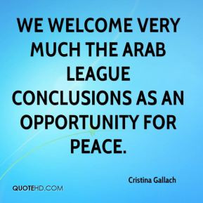 Cristina Gallach - We welcome very much the Arab League conclusions as ...