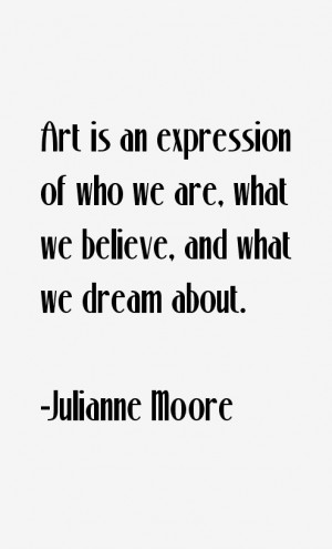 Julianne Moore Quotes amp Sayings