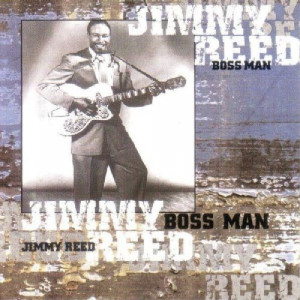 Boss Man: Best of Jimmy Reed