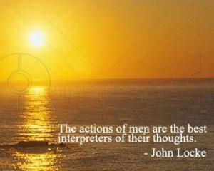 http://www.pics22.com/the-actions-of-men-are-the-best-action-quote/