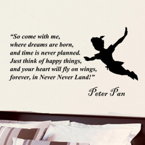Peter Pan So come with me inspirational wall phrase word saying vinyl ...