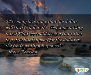 It's wrong to assume that the dollar