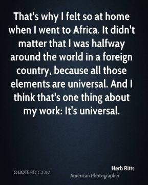 Herb Ritts - That's why I felt so at home when I went to Africa. It ...