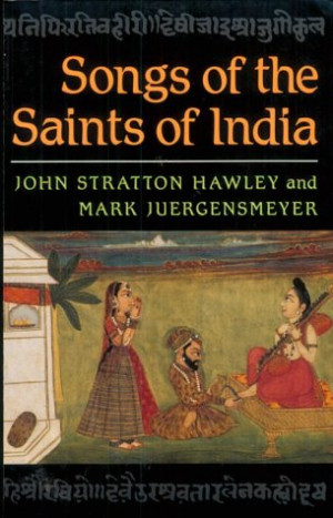 Start by marking “Songs of the Saints of India” as Want to Read: