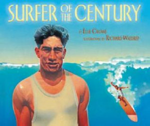 Start by marking “Surfer of the Century: The Life of Duke Kahanamoku ...