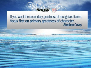 If you want the secondary greatness of recognized talent, focus first ...