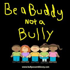 buddy not a bully stop bullying more bullying resources size bullying ...