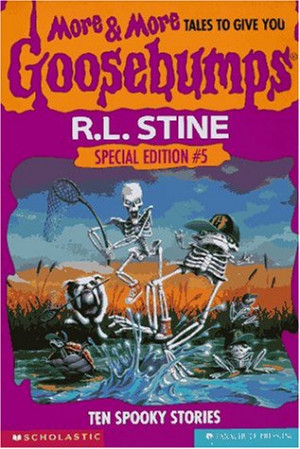 & More Tales To Give You Goosebumps: Ten Spooky Stories (Goosebumps ...