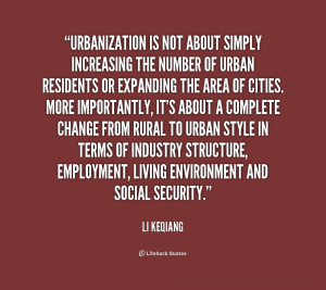 Urbanization is not about simply increasing the number of urban ...