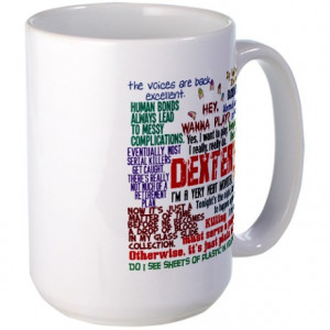 ... Americas Favorite Serial Killer Mugs > Best Dexter Quotes Large Mug
