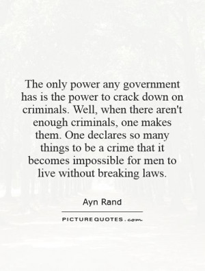 to crack down on criminals. Well, when there aren't enough criminals ...