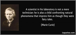 scientist in his laboratory is not a mere technician: he is also a ...