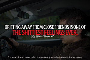 friendship quotes - Drifting away from close friends