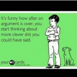 -Quotes-It-2527s-funny-how-after-an-argument-is-over-252C-you-start ...