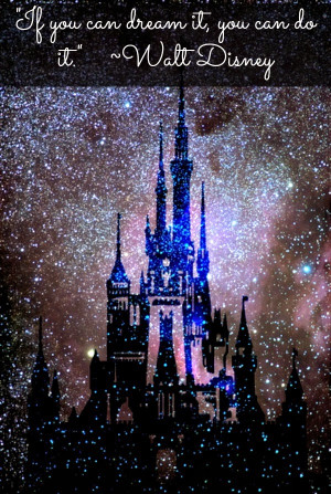 if you can dream it, you can do it