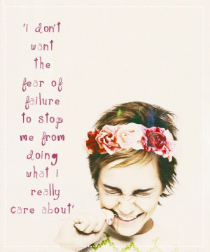 Emma watson, quotes, sayings, fear of failure, life