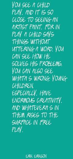 Green Quote Picture You see a child play, and it is so close to Quote ...