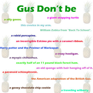 Gus Don't Be by quev