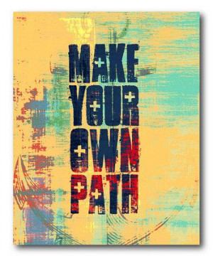 Make Your Own Path' Wall Art