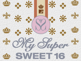 My Super Sweet 16 › Main