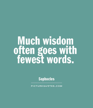 Wisdom Quotes Words Quotes Sophocles Quotes