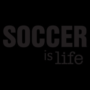 Soccer Is Life Wall Quotes™ Decal