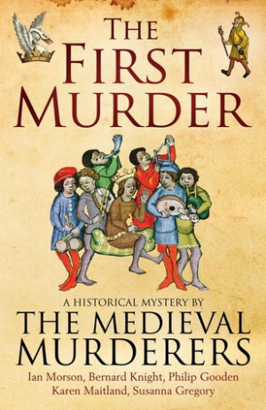 Start by marking “The First Murder (The Medieval Murderers, #8 ...
