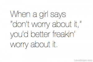 When a girl says 