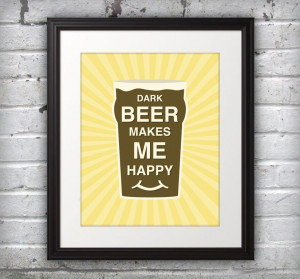 Beer Quotes Poster Love dark beers! dark beer