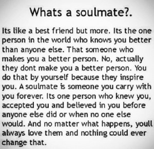 Soulmate quotes love love this quote. .Exactly how I feel .your other ...