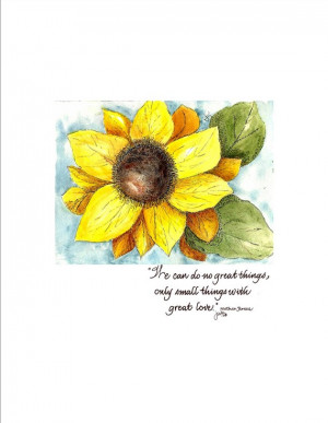 ... Card Sunflower and Motivational Message quote by Mother Teresa