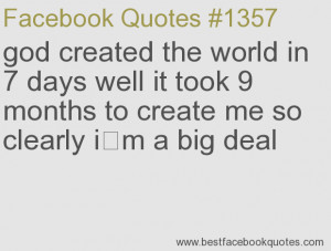 ... me so clearly i m a big deal-Best Facebook Quotes, Facebook Sayings