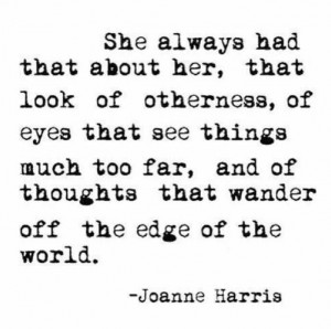 Quote by Joanne Harris