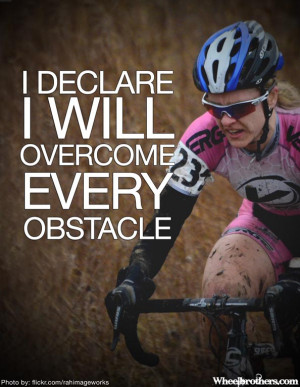 declare I will overcome every obstacle.