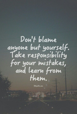 Take responsibility